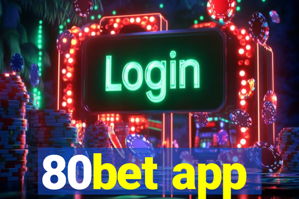 80bet app